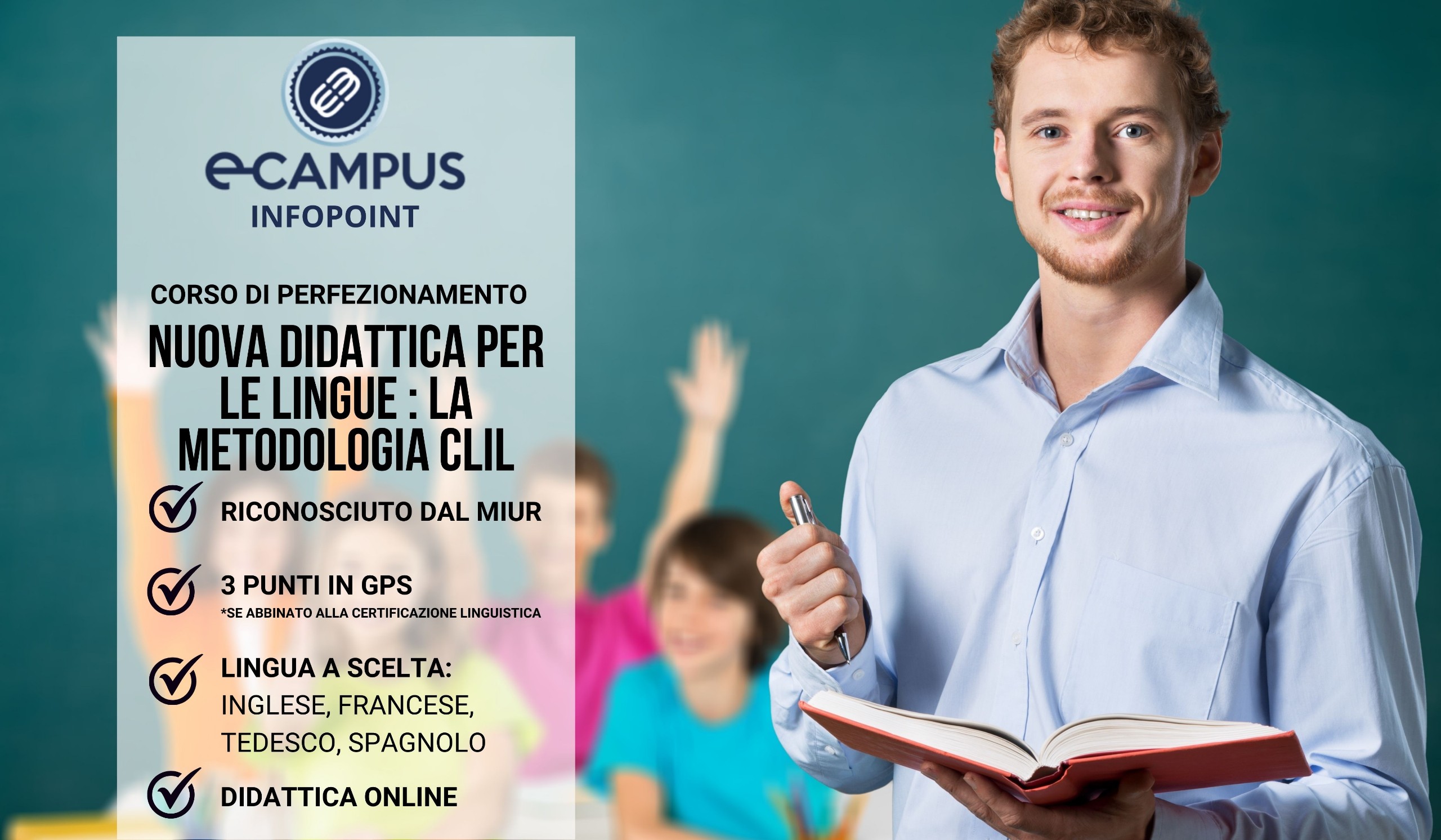 NUOVA DIDATTICA PER LE LINGUE "LA METODOLOGIA CLIL" NUOVA DIDATTICA PER LE LINGUE "LA METODOLOGIA CLIL"